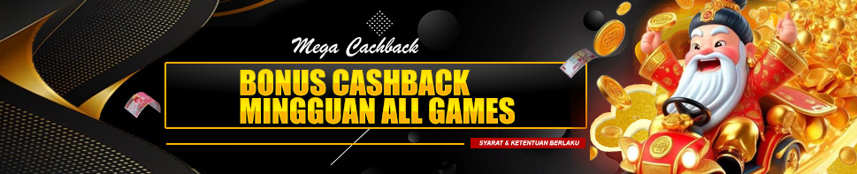 BONUS CASHBACK MINGGUAN ALL GAMES HRVSLOT